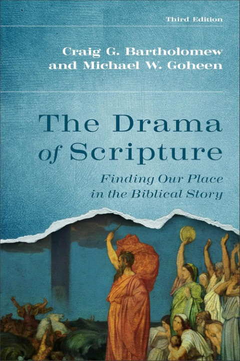 The Drama of Scripture, 3rd Edition