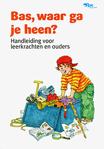Bas, waar ga je heen? Handleiding deel 3