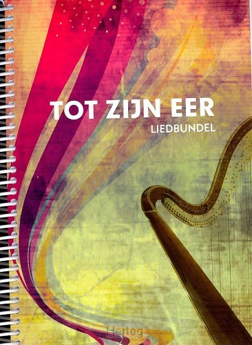 Tot Zijn eer - liedbundel