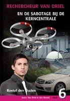 Rechercheur van Driel en de sabotage bij de kerncentrale - deel 6