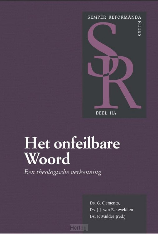 Het onfeilbare Woord - deel 2A
