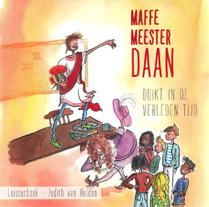 Maffe meester Daan duikt in de verleden tijd - Luisterboek MP3
